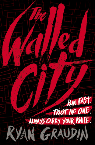 Waiting on Wednesday – The Walled City by Ryan Graudin