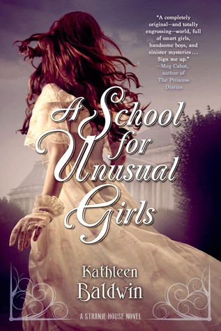 Waiting on Wednesday – A School for Unusual Girls by Kathleen Baldwin