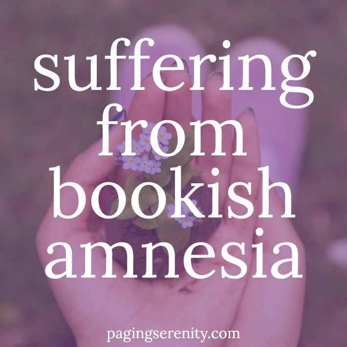 Suffering from Bookish Amnesia