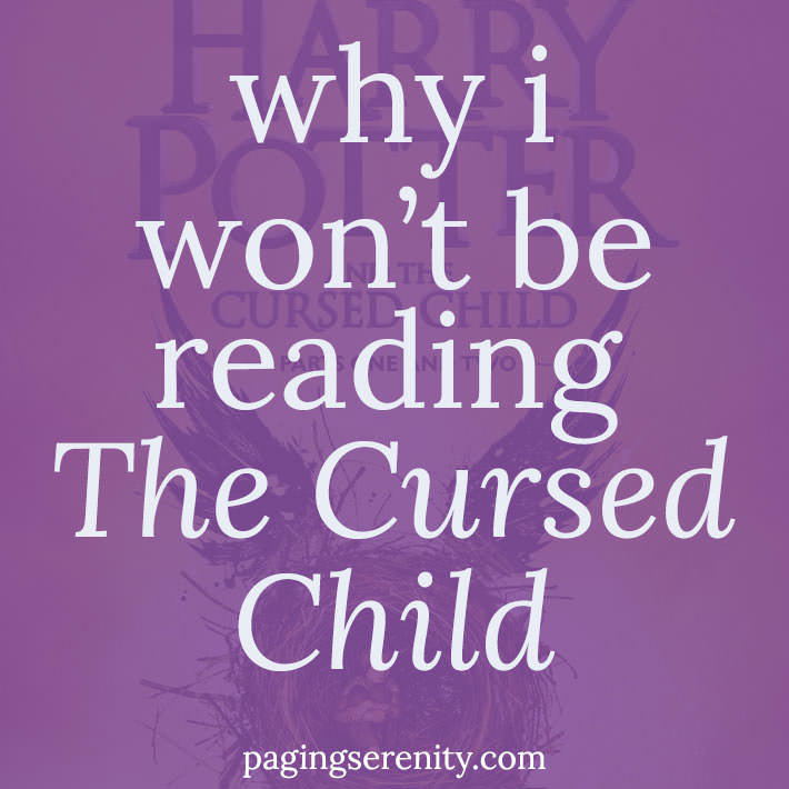 Why I won't be reading The Cursed Child
