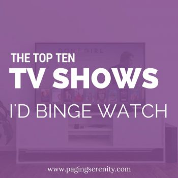Shows I’d Binge Watch Anytime, Anywhere