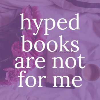 Hyped Books are Not for Me