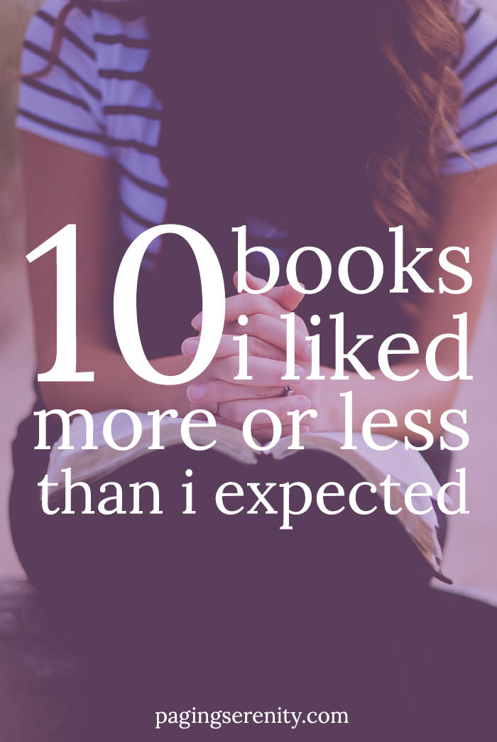 10 Books I Likes More or Less Than I Expected