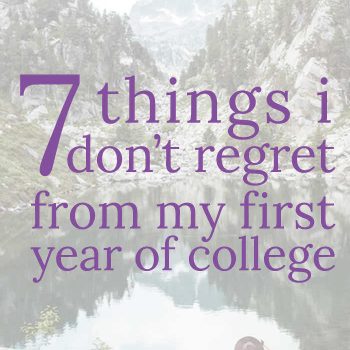7 of My Best Decisions of My Freshman Year