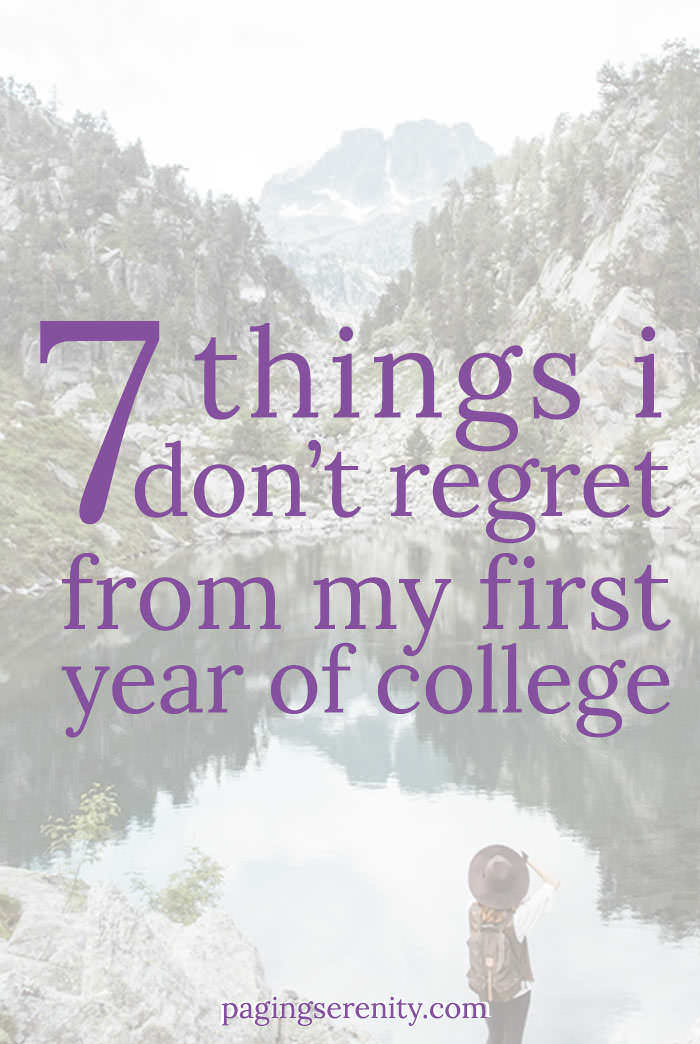 7 Things I DON'T Regret from my first year of college