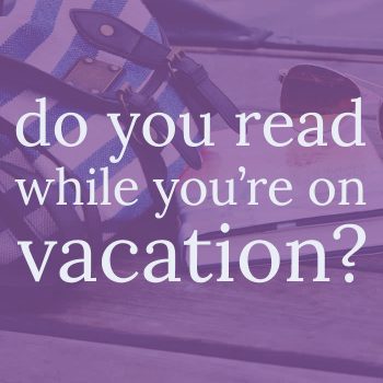Do you bring books with you on vacation?