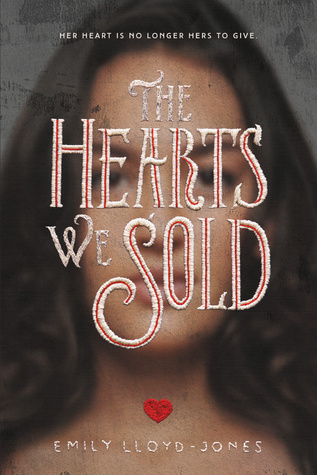 Review – The Hearts We Sold by Emily Lloyd-Jones