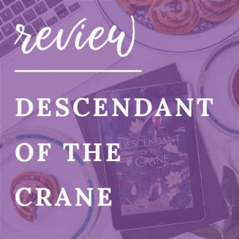 Review – Descendant of the Crane