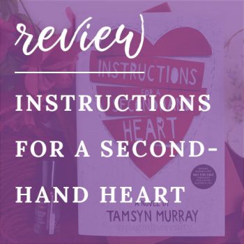 Review – Instructions for a Secondhand Heart