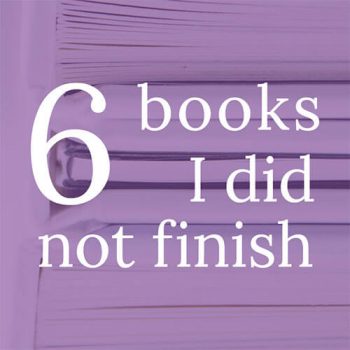 The Last 6 Books I Did Not Finish