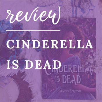 Review – Cinderella is Dead