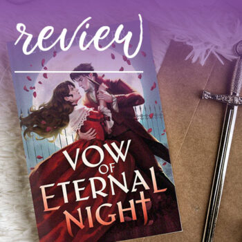 Review – Vow of Eternal Night